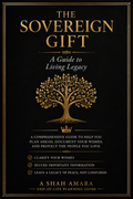 The Sovereign Gift: A Guide to Living Legacy